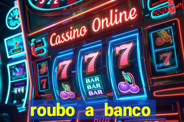 roubo a banco nesta madrugada